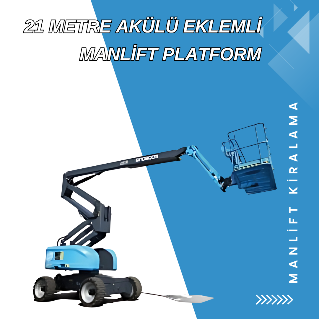 21 metre akulu eklemli manlift platform