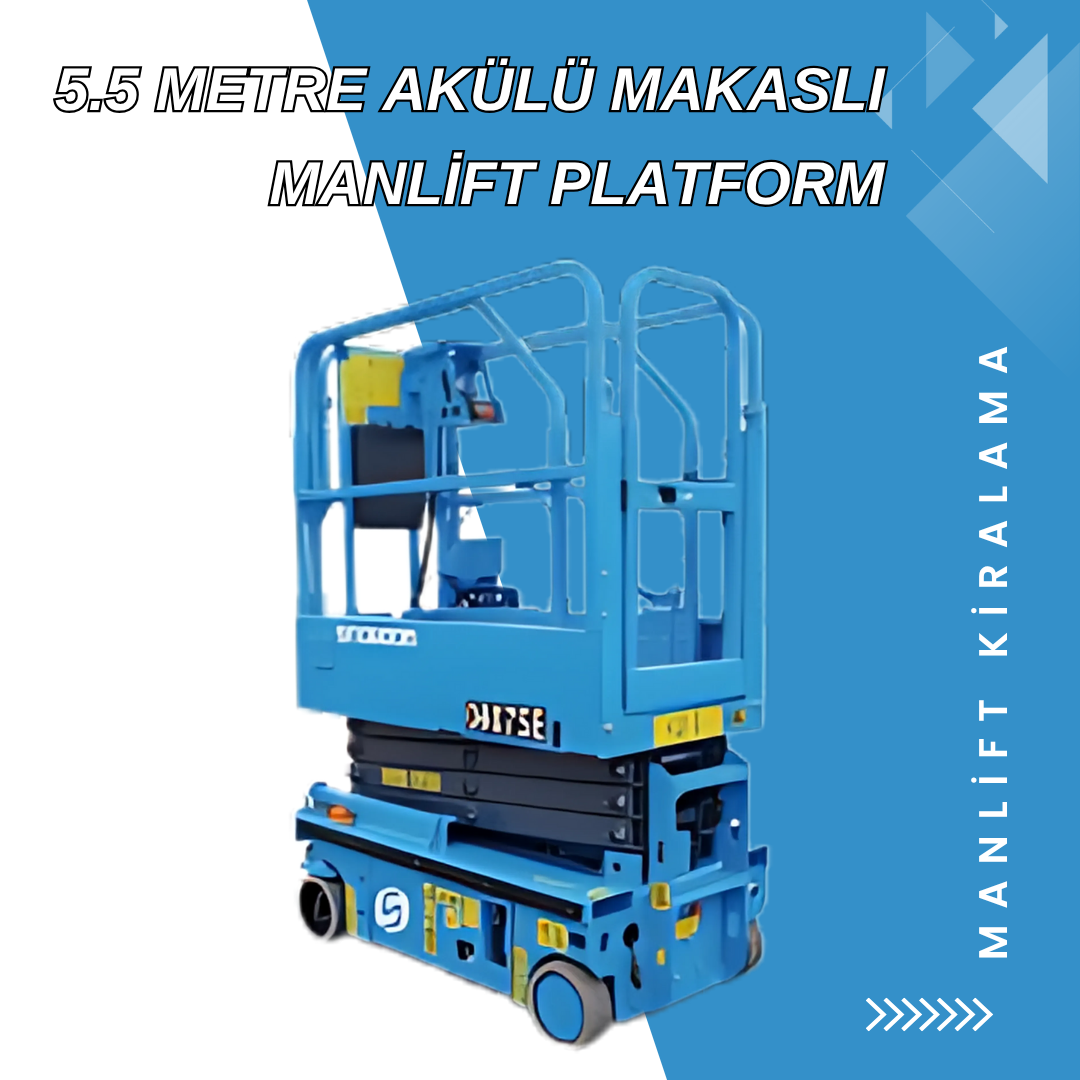 5.5 metre akulu makasli manlift platform 1